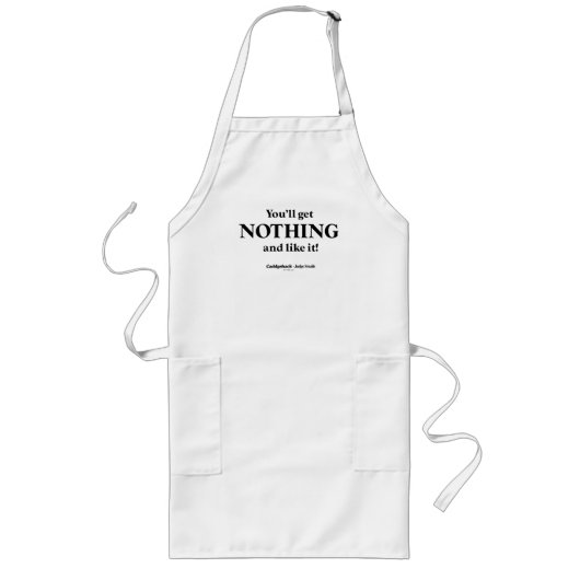 Caddyshack | Du wirst nichts bekommen und es mögen Lange Schürze (Vorne)