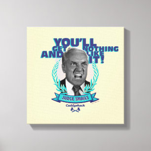 Caddyshack Du wirst nichts bekommen und es mögen Leinwanddruck