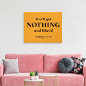 Caddyshack | Du wirst nichts bekommen und es mögen Leinwanddruck (Insitu (Wohnzimmer))