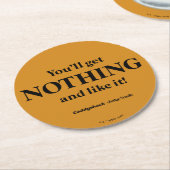 Caddyshack | Du wirst nichts bekommen und es mögen Runder Pappuntersetzer (Angewinkelt)