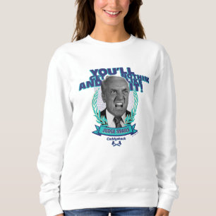 Caddyshack   Du wirst nichts bekommen und es mögen Sweatshirt