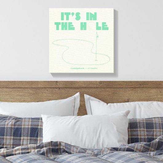 Caddyshack | Es ist im Loch Leinwanddruck (Insitu (Schlafzimmer))