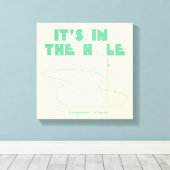 Caddyshack | Es ist im Loch Leinwanddruck (Insitu (Holzboden))