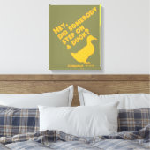 Caddyshack | Hey, ist jemand auf eine Ente getrete Leinwanddruck (Insitu (Schlafzimmer))