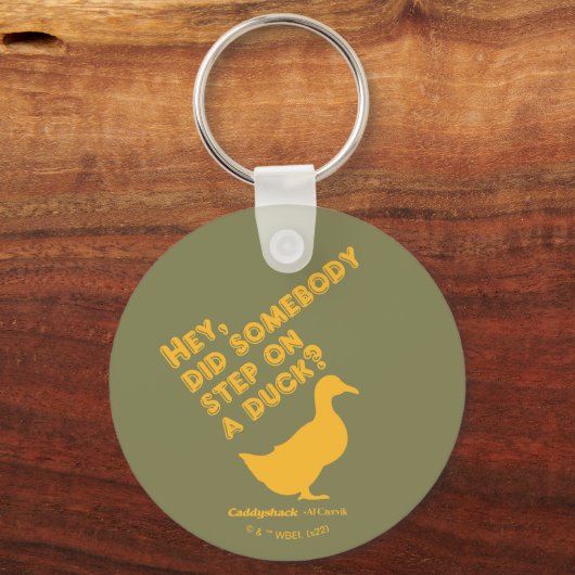 Caddyshack | Hey, ist jemand auf eine Ente getrete Schlüsselanhänger (Rückseite)