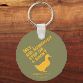 Caddyshack | Hey, ist jemand auf eine Ente getrete Schlüsselanhänger (Vorderseite)