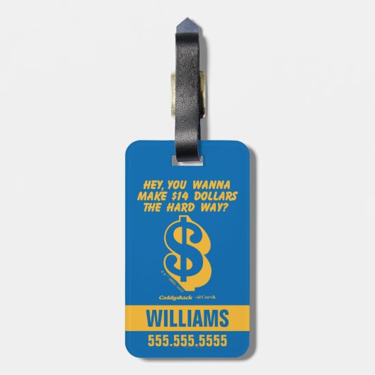 Caddyshack | Hey, willst du 14 Dollar für den hart Gepäckanhänger (Rückseite vertikal)