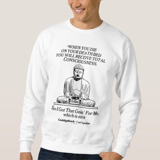 Caddyshack ich Got, dass für mich Sweatshirt (Vorderseite)