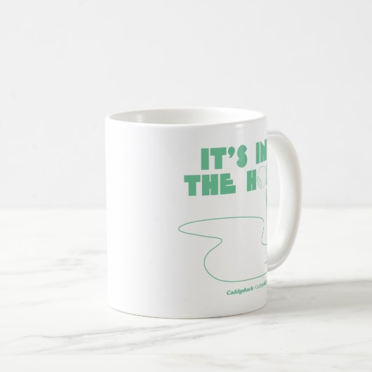 Caddyshack | It's In The Hole Kaffeetasse (VorderseiteRechts)