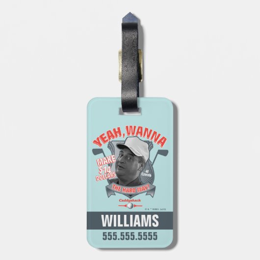 Caddyshack | Ja, will man 14 Dollar auf den harten Gepäckanhänger (Rückseite vertikal)