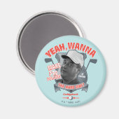 Caddyshack | Ja, will man 14 Dollar auf den harten Magnet (Vorderseite/Rückseite)