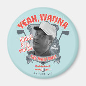 Caddyshack | Ja, will man 14 Dollar auf den harten Magnet (Vorne)