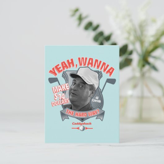 Caddyshack | Ja, will man 14 Dollar auf den harten Postkarte (Stehend Vorderseite)