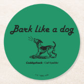 Caddyshack | Rinde wie ein Hund! Runder Pappuntersetzer (Vorderseite)