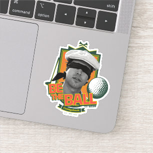 Caddyshack   Seid der Ball Aufkleber