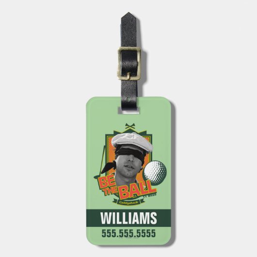 Caddyshack | Seid der Ball Gepäckanhänger (Vorderseite vertikal)