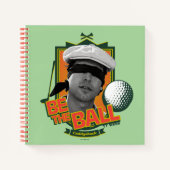 Caddyshack | Seid der Ball Notizblock (Vorderseite)