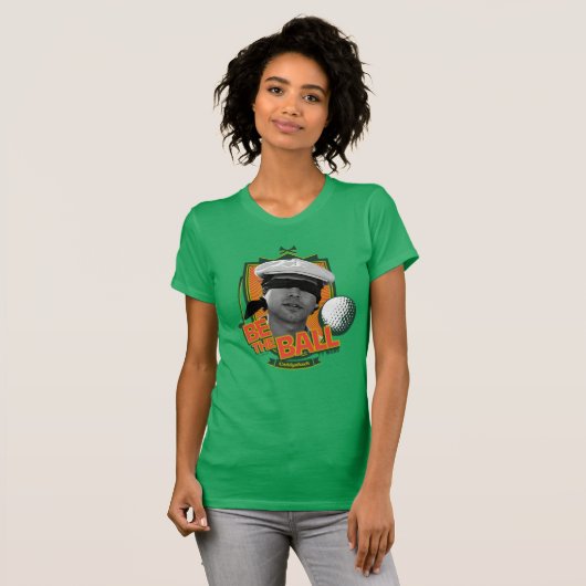 Caddyshack | Seid der Ball T-Shirt (Vorne ganz)