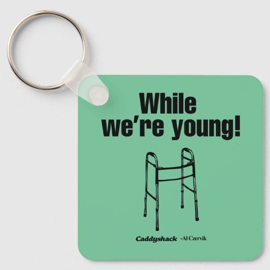 Caddyshack | Während wir jung sind! Schlüsselanhänger (Vorderseite)