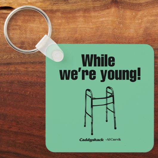 Caddyshack | Während wir jung sind! Schlüsselanhänger (Vorderseite)
