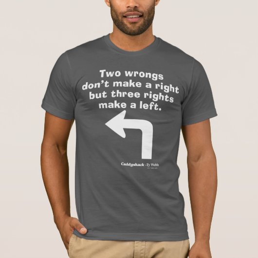 Caddyshack | Zwei Fehler machen kein Recht T-Shirt (Vorderseite)