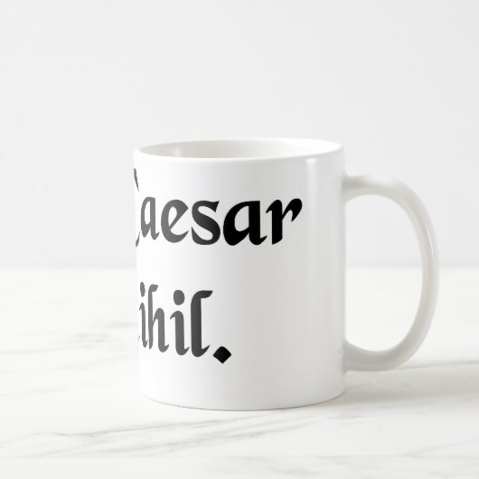 Caesar oder nichts kaffeetasse (Rechts)