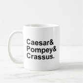 Caesar Pompey Crassus | Das römische Triumvirat Kaffeetasse (Links)