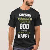 Caesar Salads beweisen, dass Gott uns mexikanische T-Shirt (Vorderseite)