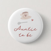 Cafe Bebe Cute French Baby Shower Auntie To Be Button (Vorderseite)