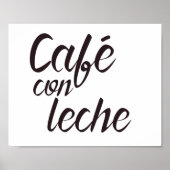 Café con Leche Spanish Kaffee Poster (Vorne)