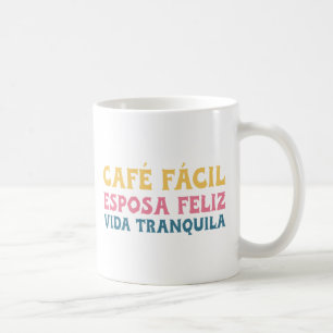 Café fácil, Esposa feliz, Vida tranquila Kaffeetasse