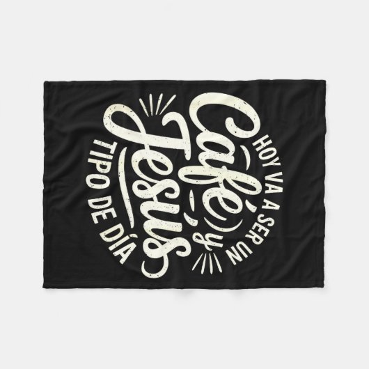 Café Jesús Ti De Día Fe Cristiana Spanish Coffee J Fleecedecke (Vorderseite (Horizontal))