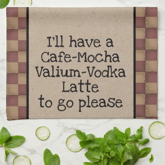 Cafe Mocha Valium Vodka Latte zu gehen Bitte! Geschirrtuch (Gefaltet)