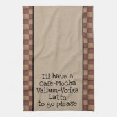 Cafe Mocha Valium Vodka Latte zu gehen Bitte! Geschirrtuch (Vertikal)