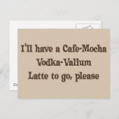 Café-Mokka Wodka-Valium Latte Postkarte (Vorne/Hinten)