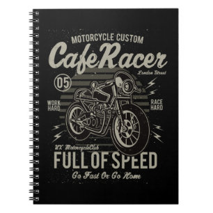Café Racer hart Race Hard Go Schnell oder Go Zuhau Notizblock