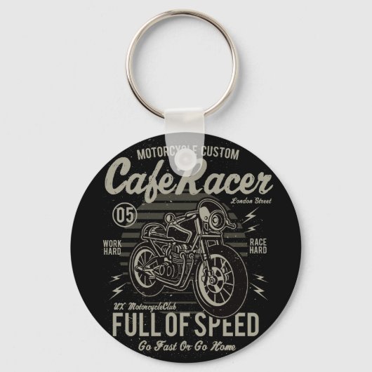 Cafe Racer Work Hard Race Hard Go Fast or Go Home Schlüsselanhänger (Vorderseite)