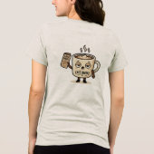 Café Wach Küsschen Schläfrig Kaffee Maskottchen Il Tri-Blend Shirt (Rückseite)