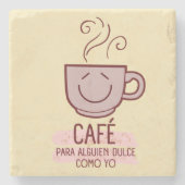 Café y dulce como yo steinuntersetzer (Vorderseite)