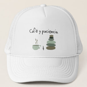 Café y Paciencia - Coffee and Patience Truckerkappe