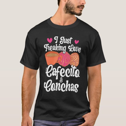 Cafecito Cafe Conchas Funny Cute Spanish Pun Coffe T-Shirt (Vorderseite)