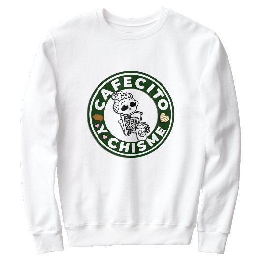 Cafecito y Chisme Pan dulce Mexican Sweatshirt