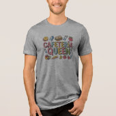 Cafeteria Queen Tri-Blend Shirt (Vorderseite)