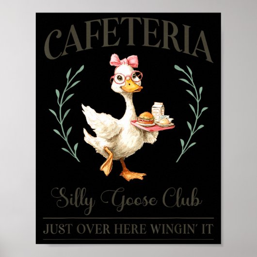 Cafeteria Silly Goose Club For School Lunch Lady Poster (Vorne)