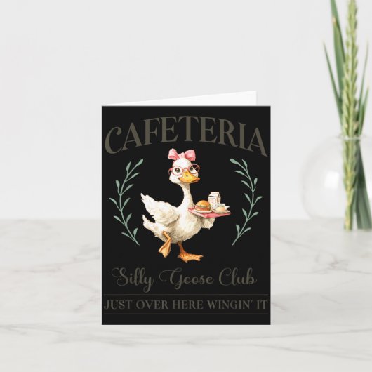 Cafeteria Silly Goose Club Für die Schulsekretärin Karte (Vorderseite)