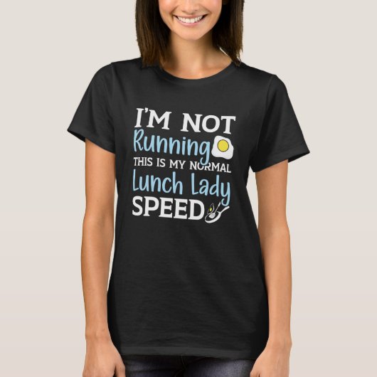 Cafeteria Worker Dinner Lady Cook Lunch Lady T-Shirt (Vorderseite)