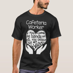 Cafeteria Worker Heart HandSchool Team Group T-Shirt