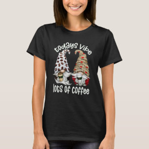 Cafeteria Zitat für Frauen mit viel Kaffee Gnom T-Shirt