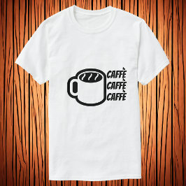 Caffè | Kaffee im italienischen T - Shirt