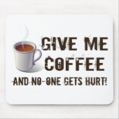 Caffein Deprivation Mousepad (Vorne)